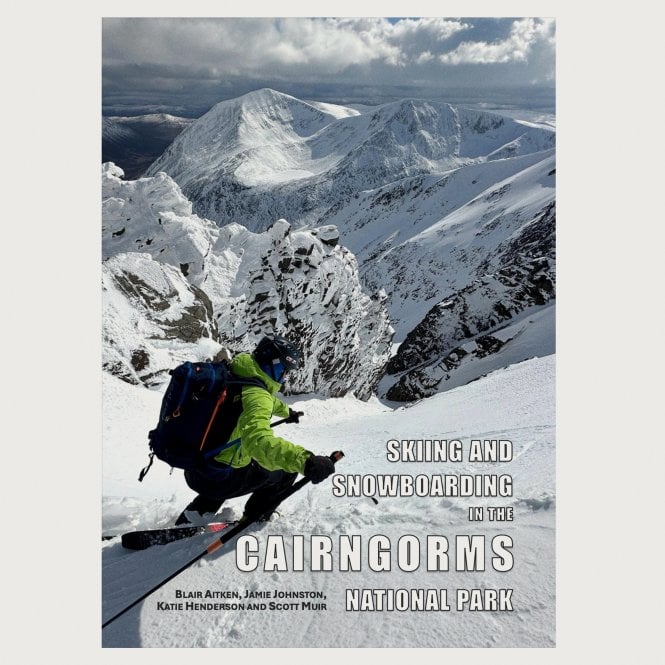 BRITISH BACKCOUNTRY Skiing and Snowboarding in the Cairngorms