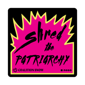 Repair Patch - SHRED THE PATRIARCHY By Coalition Snow